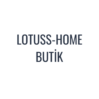 LOTUSS-HOME BUTİK