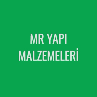 MR YAPI MALZEMELERİ