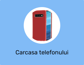Carcasa telefonului