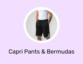 Capri Pants & Bermudas