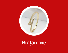 Brățări fixe
