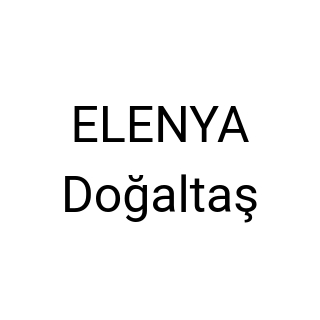 ELENYA Doğaltaş