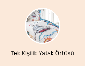 Tek Kişilik Yatak Örtüsü