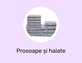 Prosoape și halate