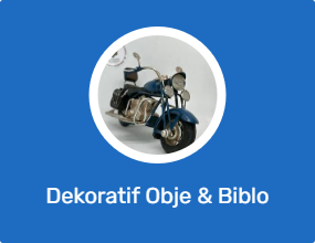 Dekoratif Obje & Biblo