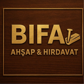 BİFA AHŞAP VE HIRDAVAT