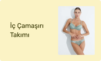 İç Çamaşırı Takımı