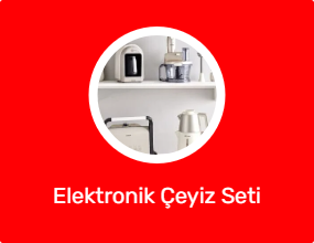 Elektronik Çeyiz Seti