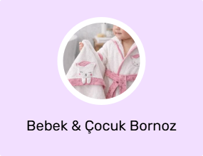 Bebek & Çocuk Bornoz