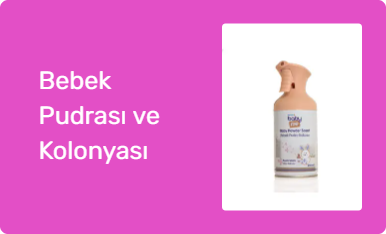 Bebek Pudrası ve Kolonyası