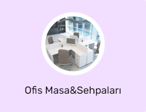 Ofis Masa&Sehpaları