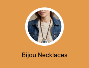Bijou Necklaces