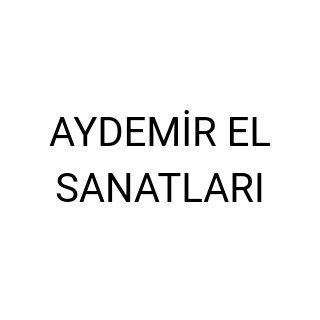 AYDEMİR EL SANATLARI