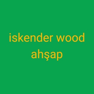 iskender wood ahşap