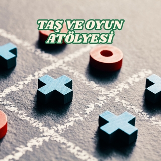 Taş ve Oyun Atölyesi