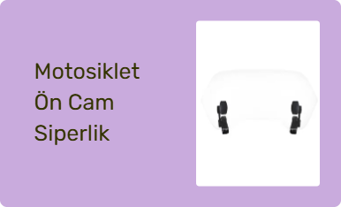Motosiklet Ön Cam Siperlik