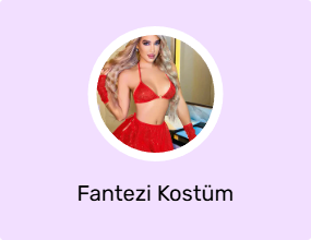 Fantezi Kostüm