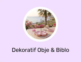 Dekoratif Obje & Biblo