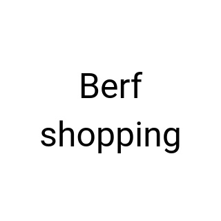 Berf shopping