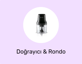 Doğrayıcı & Rondo