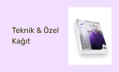 Teknik & Özel Kağıt