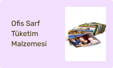 Ofis Sarf Tüketim Malzemesi