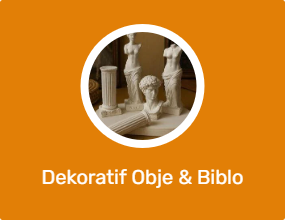 Dekoratif Obje & Biblo