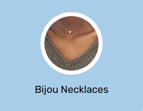 Bijou Necklaces