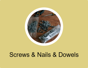 Screws & Nails & Dowels