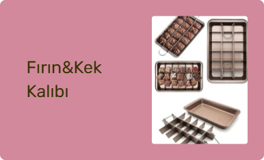 Fırın&Kek Kalıbı