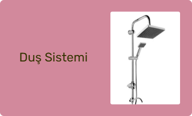 Duş Sistemi