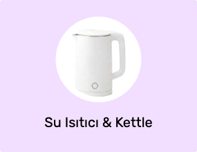 Su Isıtıcı & Kettle