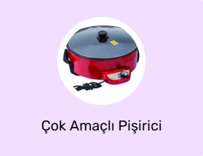 Çok Amaçlı Pişirici