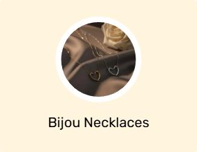 Bijou Necklaces