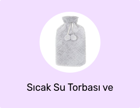 Sıcak Su Torbası ve Isıtıcı Ped