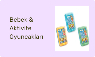 Bebek & Aktivite Oyuncakları