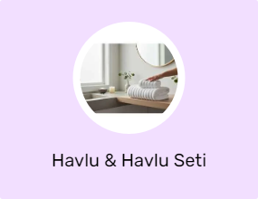 Havlu & Havlu Seti