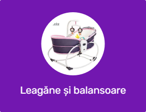 Leagăne și balansoare bebeluși