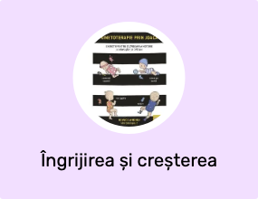 Îngrijirea și creșterea copiilor