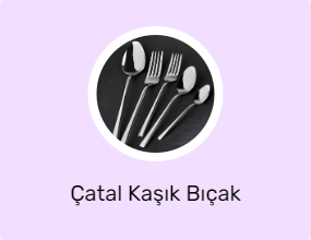 Çatal Kaşık Bıçak