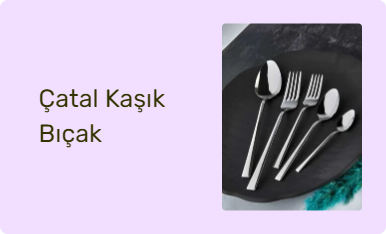 Çatal Kaşık Bıçak