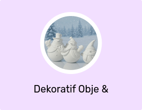 Dekoratif Obje & Biblo