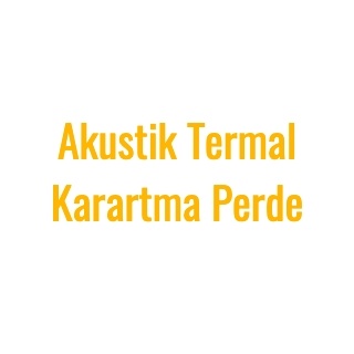 Akustik Termal Karartma Perde