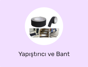 Yapıştırıcı ve Bant