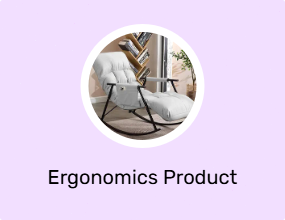 Ergonomics Product