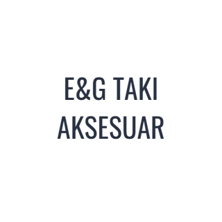 E&G TAKI AKSESUAR