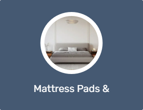 Mattress Pads & Mattresses