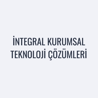 İNTEGRAL KURUMSAL TEKNOLOJİ ÇÖZÜMLERİ