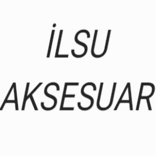 İLSU AKSESUAR