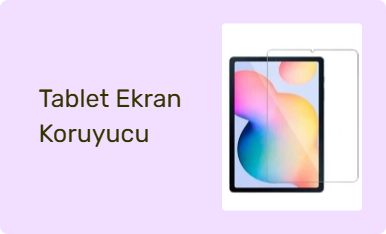 Tablet Ekran Koruyucu